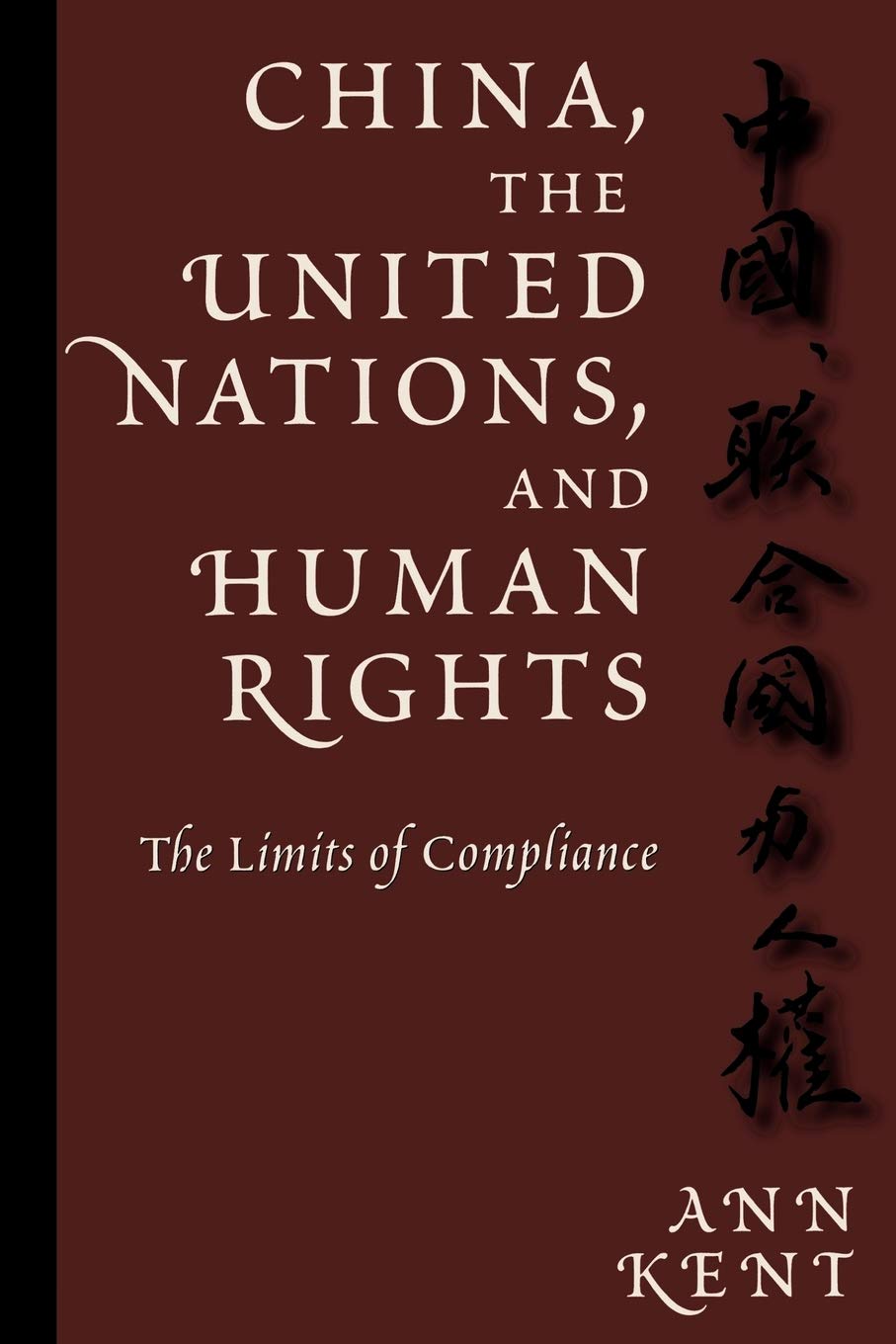 China, the United Nations, and Human Rights: The Limits of Compliance (Pennsylvania Studies in Human Rights),New