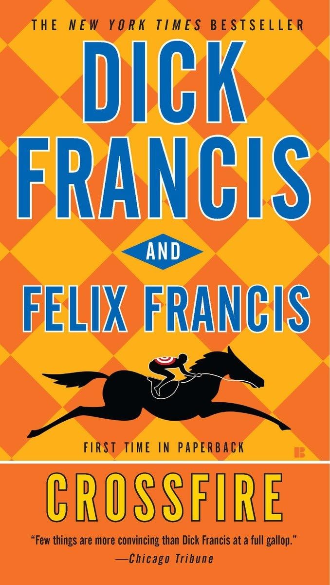 Crossfire (A Dick Francis Novel),Used