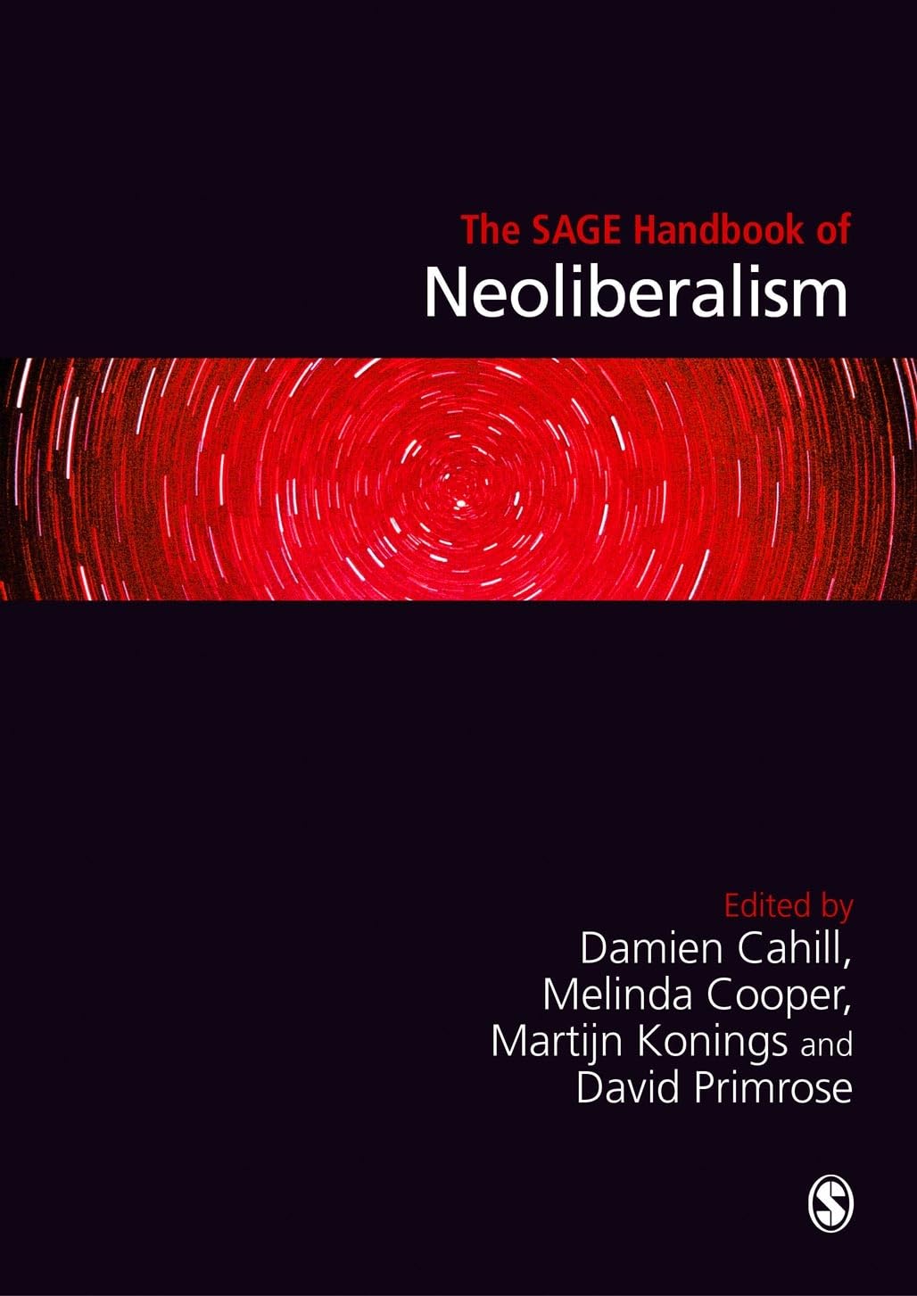 The SAGE Handbook of Neoliberalism,Used