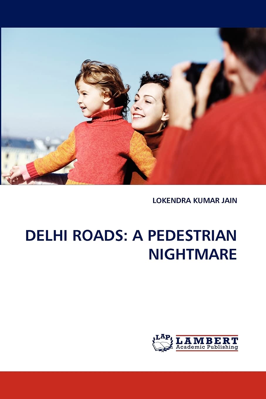 DELHI ROADS: A PEDESTRIAN NIGHTMARE,Used