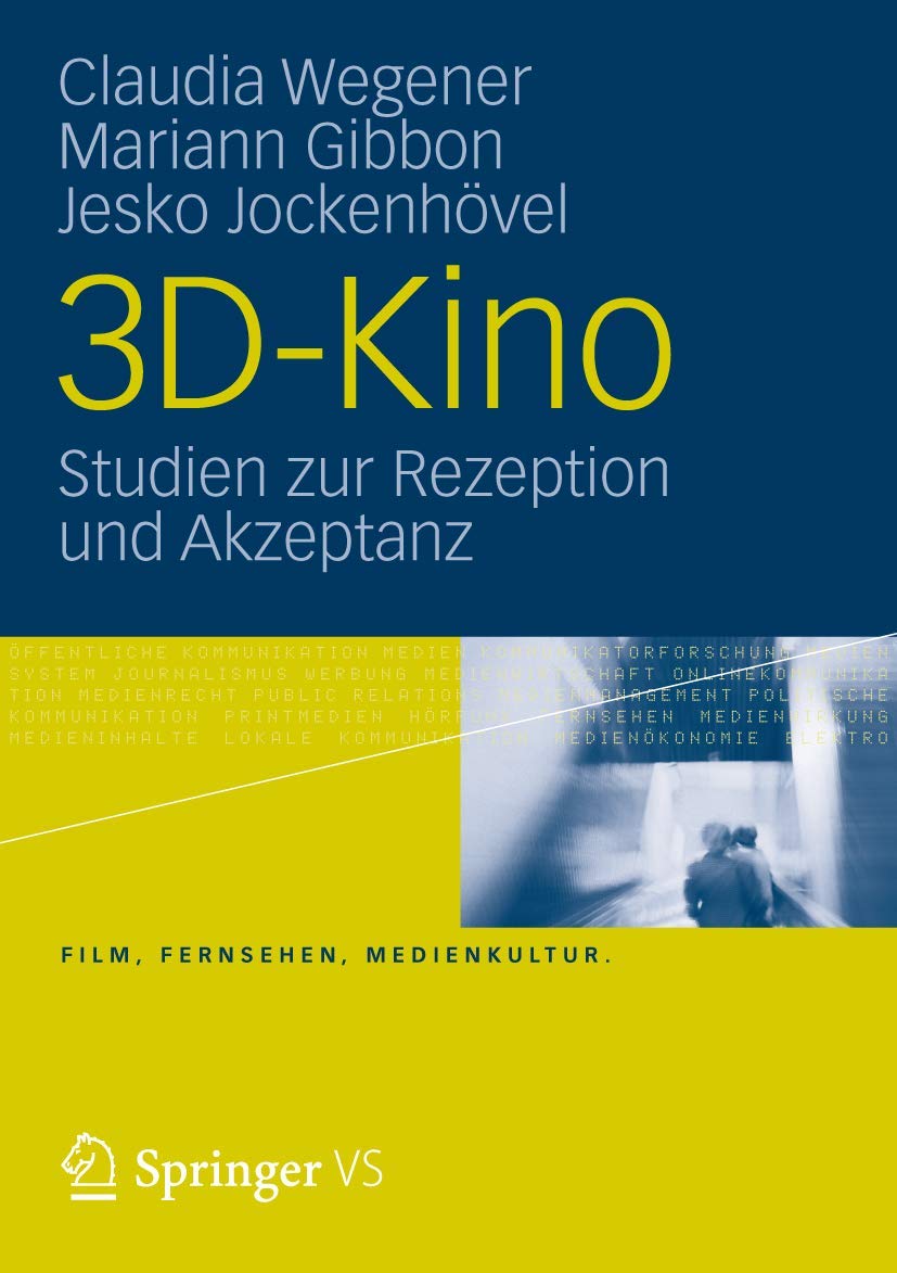 3Dkino: Studien Zur Rezeption Und Akzeptanz (Film, Fernsehen, Medienkultur) (German Edition),Used
