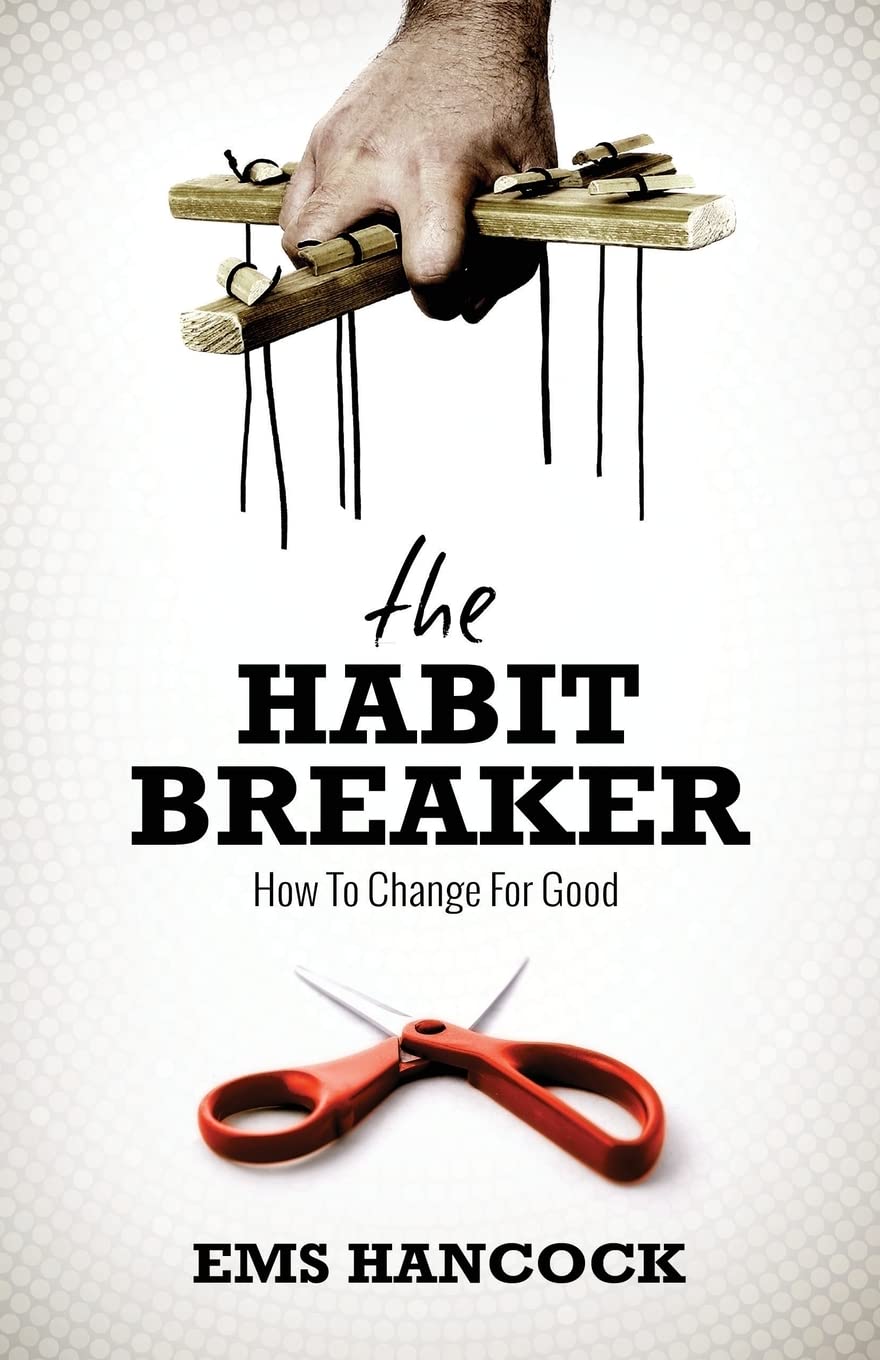 The Habit Breaker: How to change for good,Used