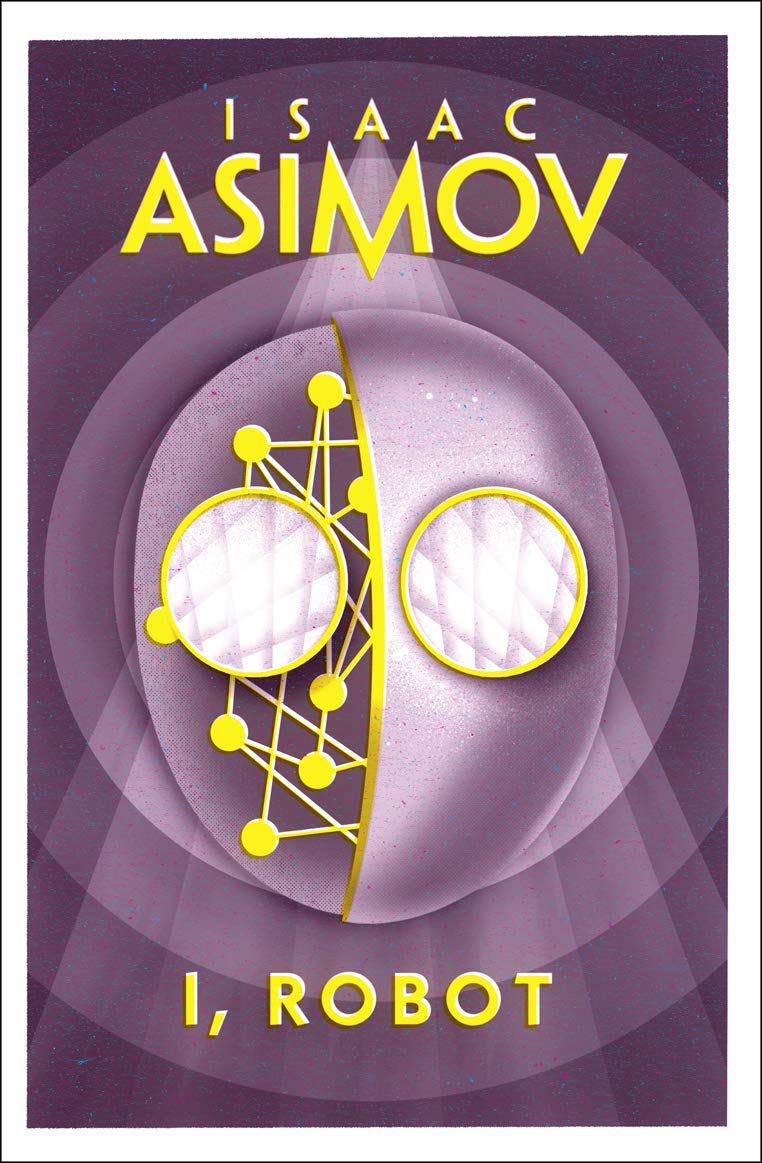 I, Robot [Paperback] [Jan 01, 2018] Isaac Asimov