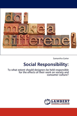Social Responsibility:: To what extent should designers be held responsible for the effects of their work on society and consume,Used