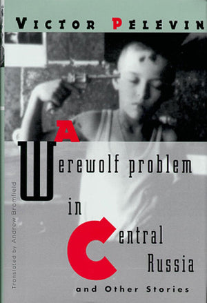 A Werewolf Problem In Central Russia And Other Stories,Used