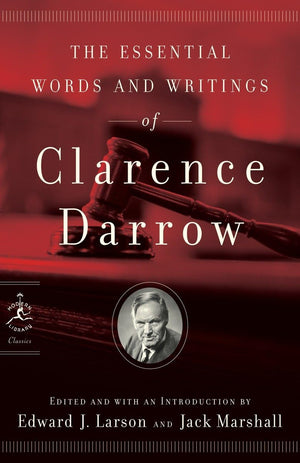 The Essential Words And Writings Of Clarence Darrow (Modern Library Classics),Used