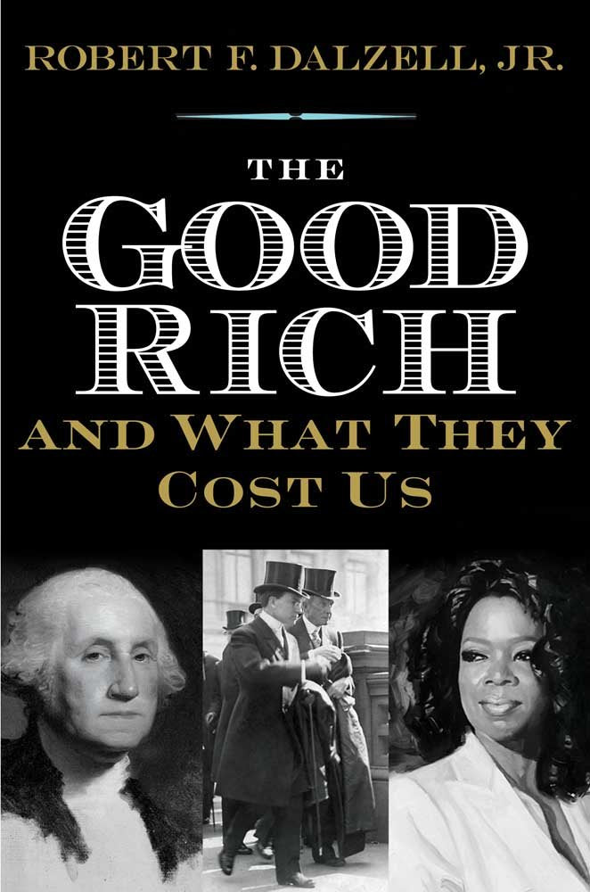 The Good Rich and What They Cost Us,Used