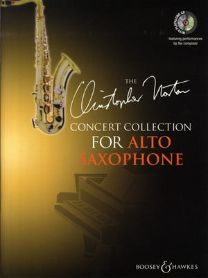 The Christopher Norton Concert Collection For Alto Saxophone: With A Cd Of Performances And Backing Tracks
