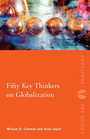 Fifty Key Thinkers on Globalization (Routledge Key Guides),Used