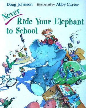 Never Ride Your Elephant to School,Used