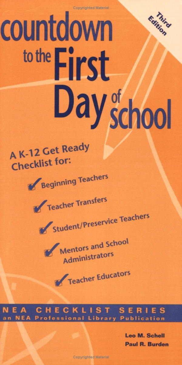 Countdown to the First Day of School: A K12 GetReady Checklist for Beginning Teachers, Teacher Transfers, Student/Preservice T,Used