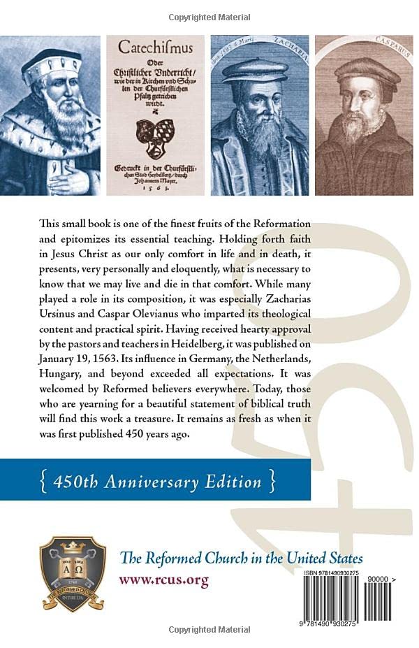 The Heidelberg Catechism, 450th Anniversary Edition,Used