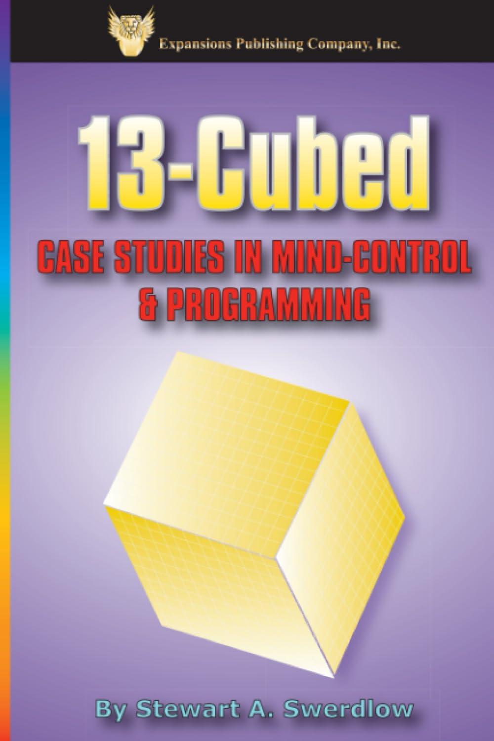 13Cubed: Case Studies in MindControl and Programming,Used