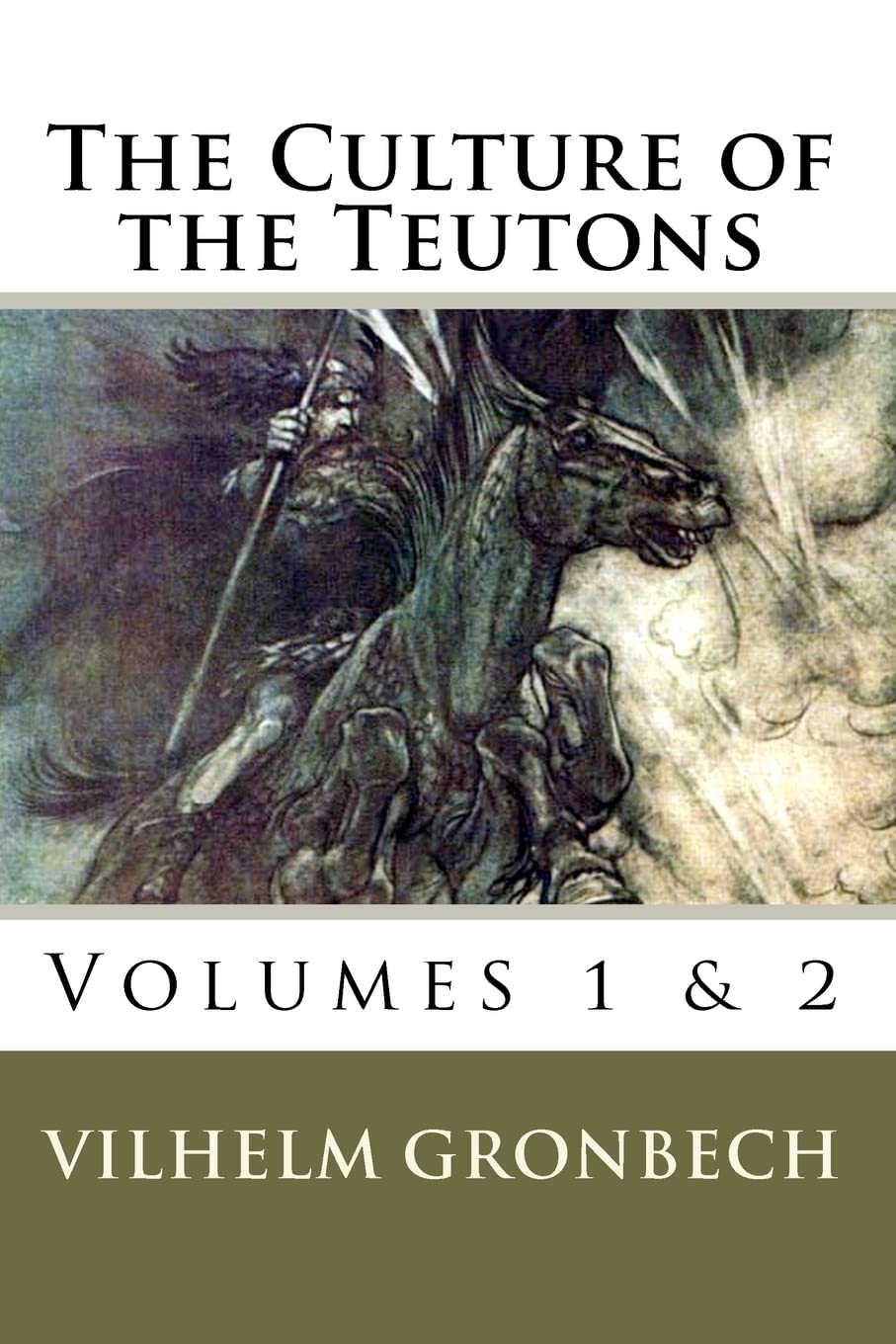 The Culture Of The Teutons: Volumes 1 And 2