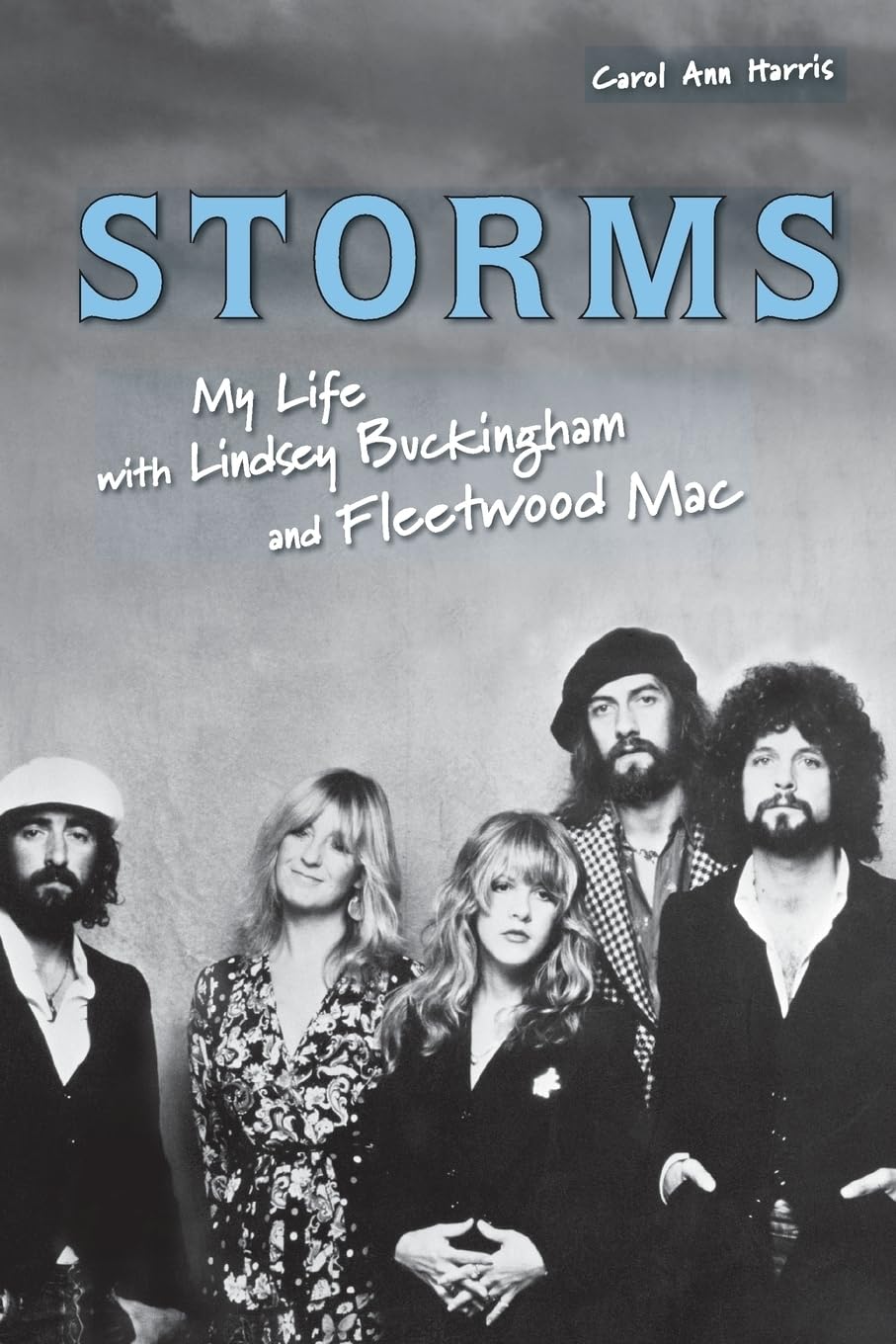 Storms: My Life With Lindsey Buckingham And Fleetwood Mac