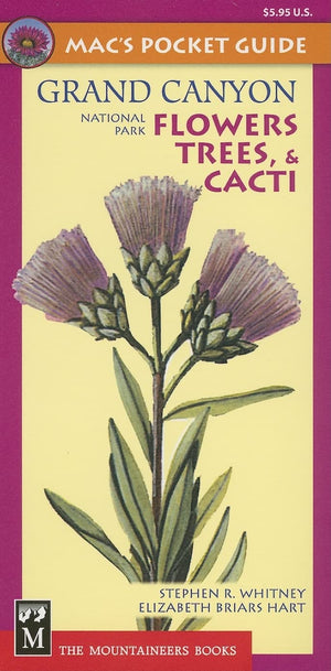 Mac's Pocket Guide Grand Canyon National Park Flowers, Trees, & Cacti (Mac's Pocket Guides),Used