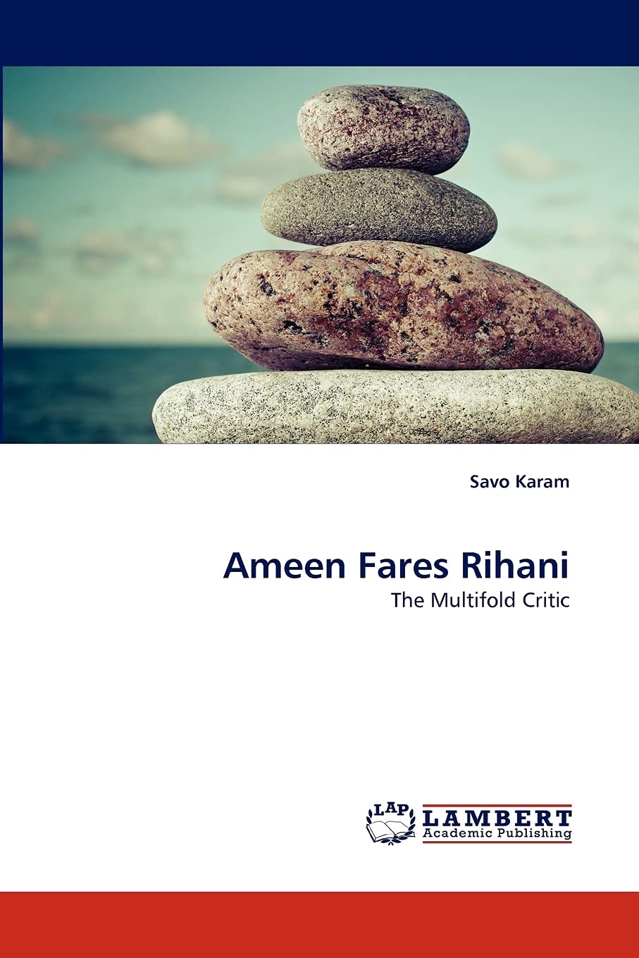 Ameen Fares Rihani: The Multifold Critic,Used