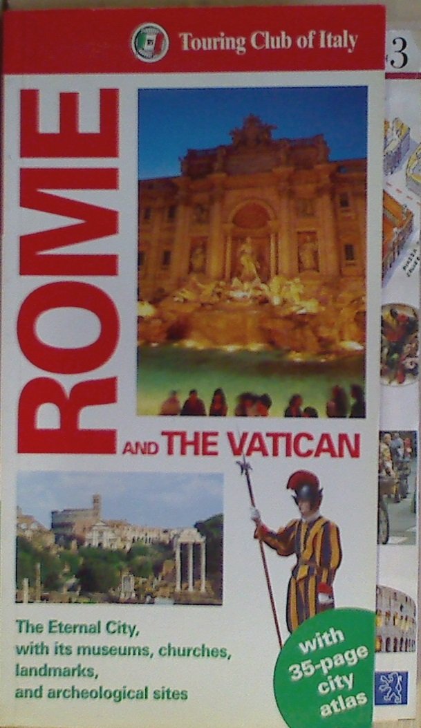 Rome and the Vatican: The Eternal City, With Its Museums, Churches, Landmarks, and Archeological Sites (Tci Guides),Used