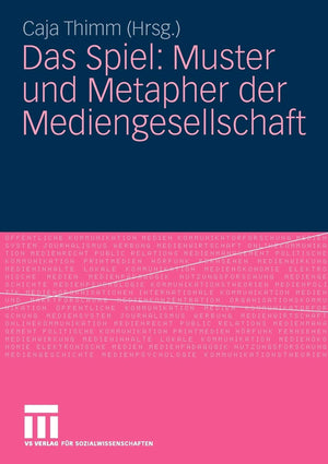Das Spiel: Muster und Metapher der Mediengesellschaft (German Edition),Used