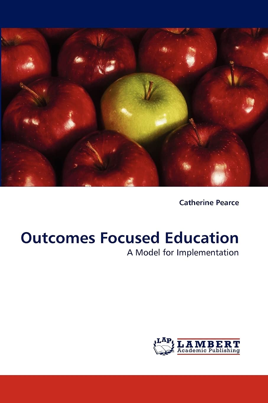 Outcomes Focused Education: A Model for Implementation,Used