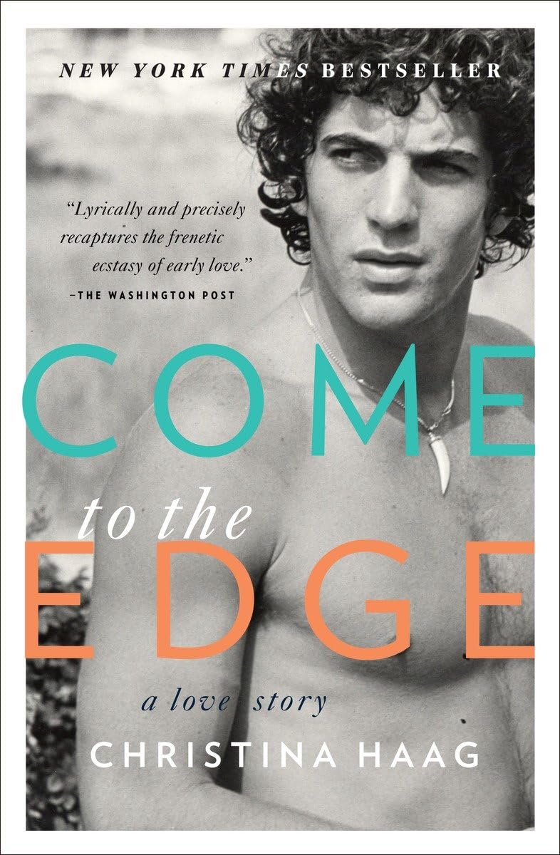 Come to the Edge: A Love Story,New