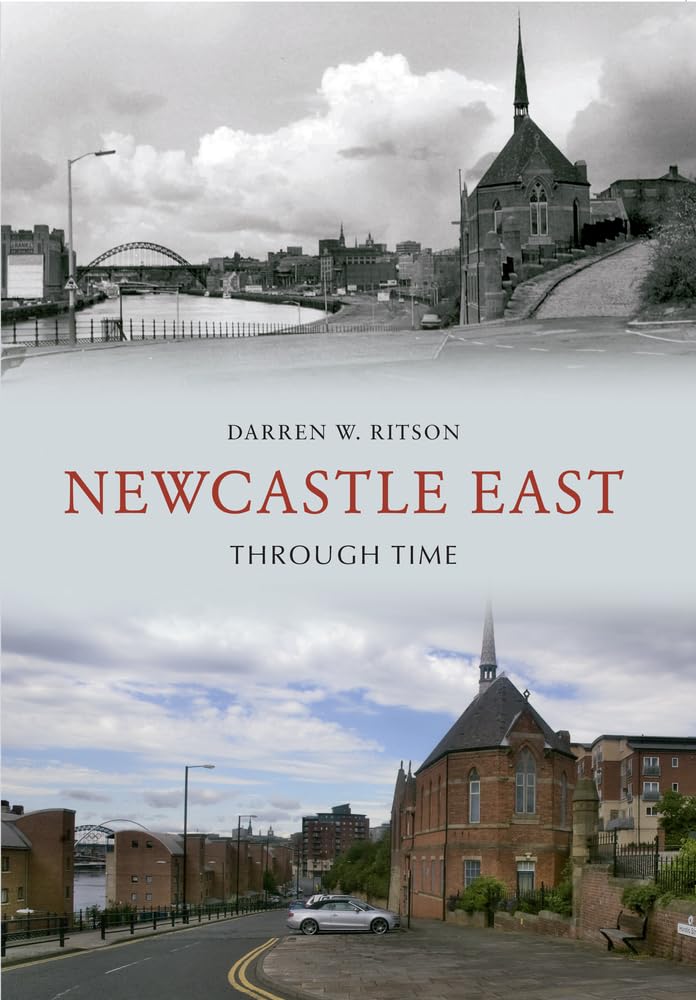 Newcastle East Through Time,Used