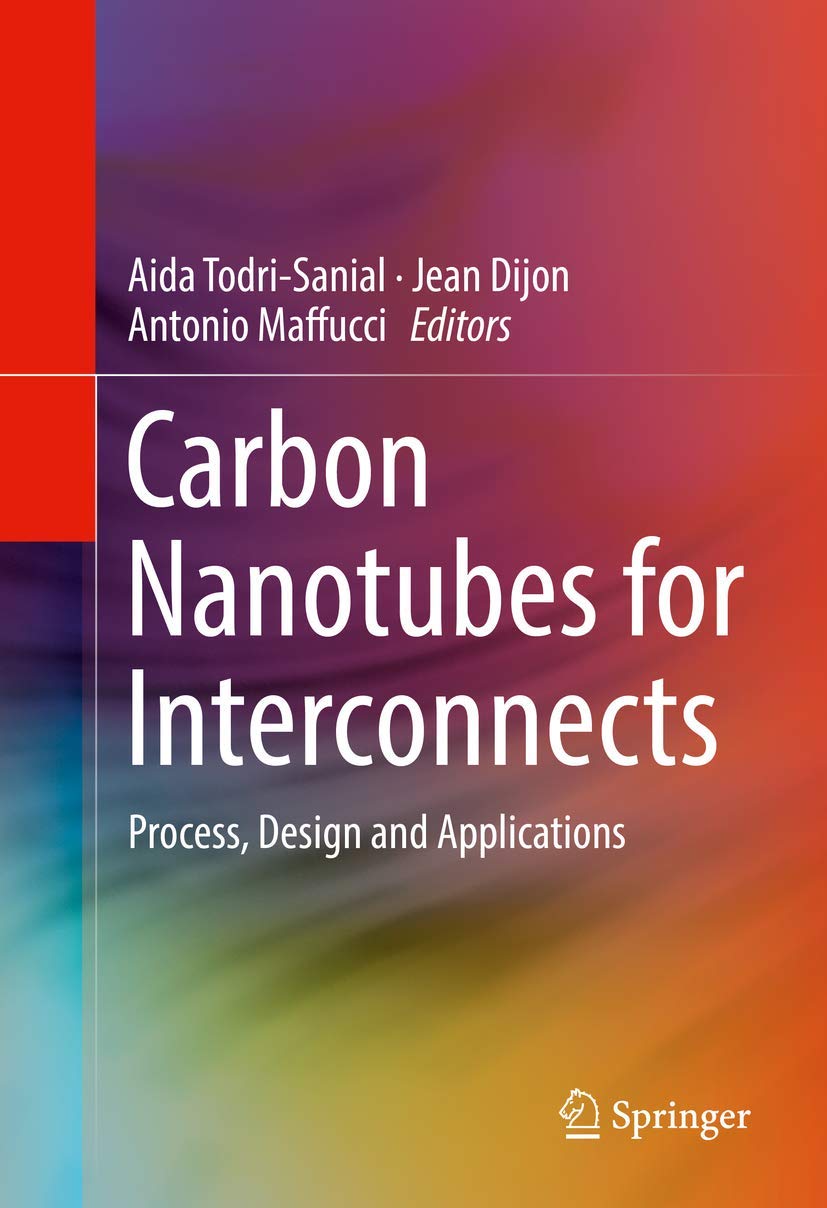 Carbon Nanotubes for Interconnects: Process, Design and Applications,Used