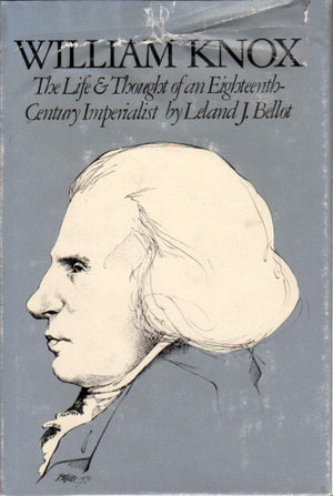 William Knox: The Life and Thought of an EighteenthCentury Imperialist,Used