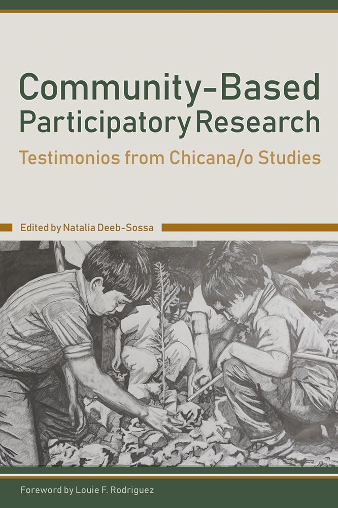 Communitybased Participatory Research: Testimonios From Chicana/O Studies,Used