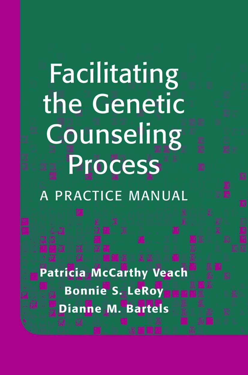 Facilitating the Genetic Counseling Process: A Practice Manual,Used