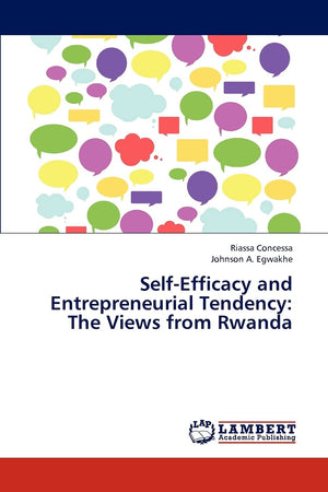 SelfEfficacy and Entrepreneurial Tendency: The Views from Rwanda,Used