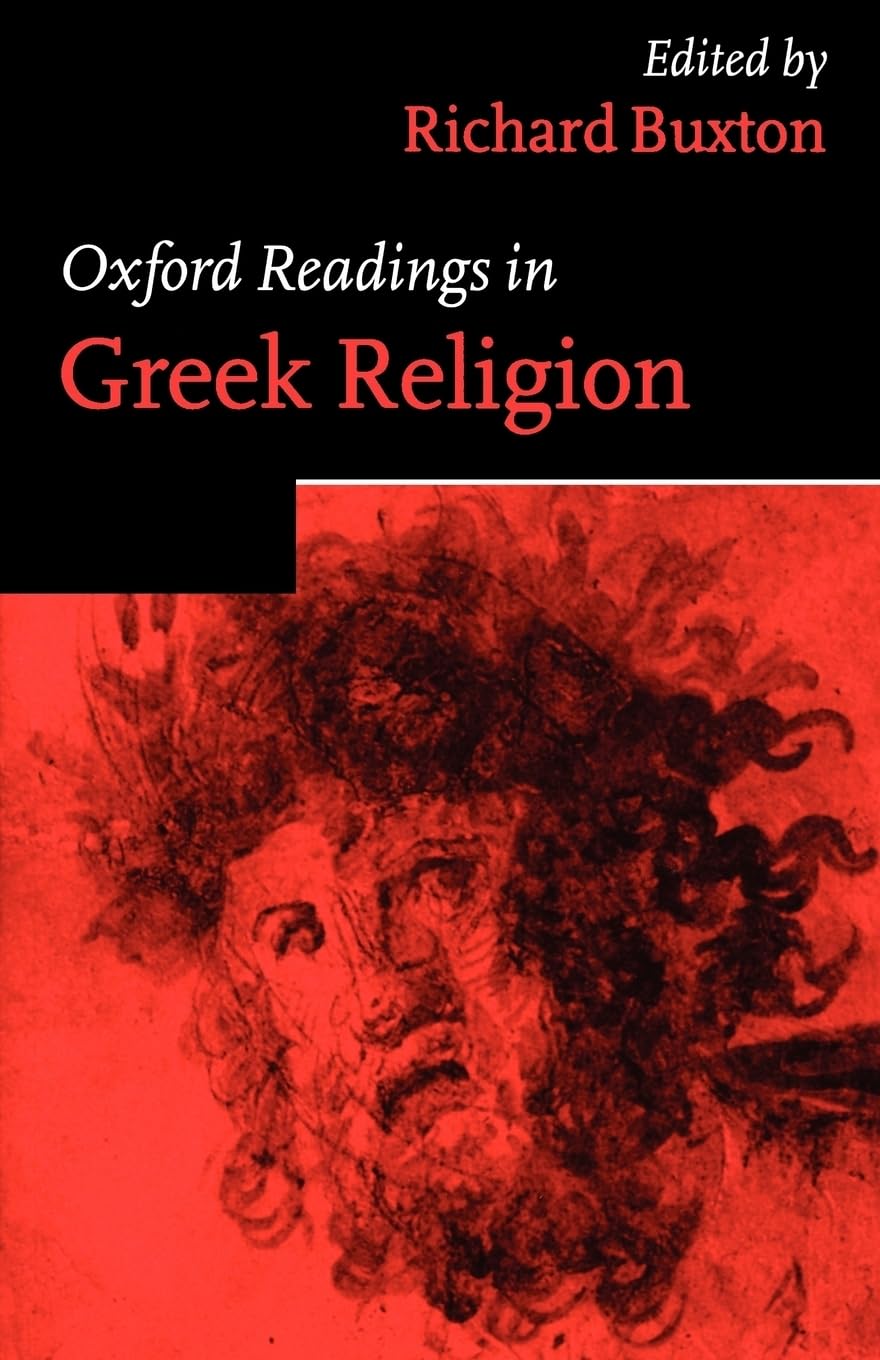 Oxford Readings In Greek Religion (Oxford Readings In Classical Studies),New