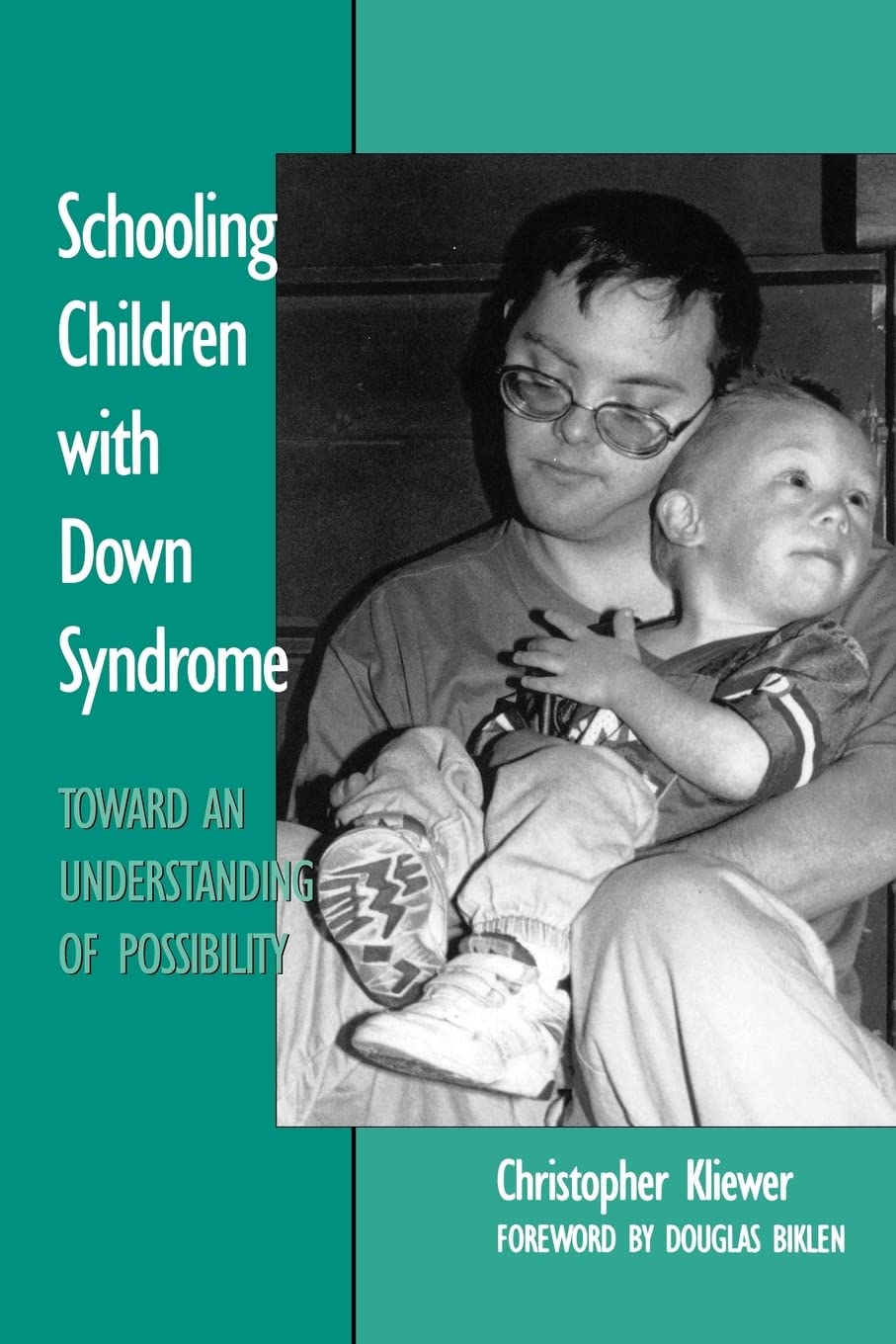 Schooling Children With Down Syndrome: Toward An Understanding Of Possibility (Special Education Series),Used