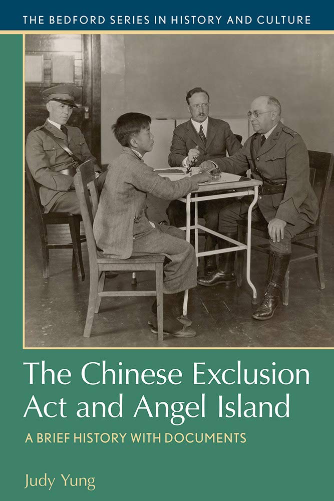 The Chinese Exclusion Act and Angel Island: A Brief History with Documents (The Bedford Series in History and Culture),Used