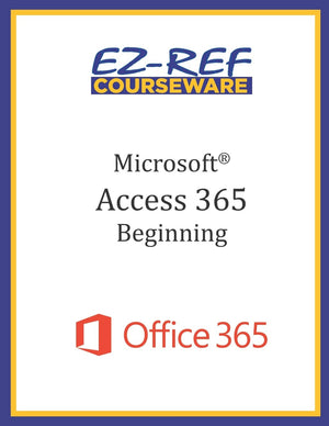 Microsoft Access 365  Beginning: Instructor Guide (Black & White),Used