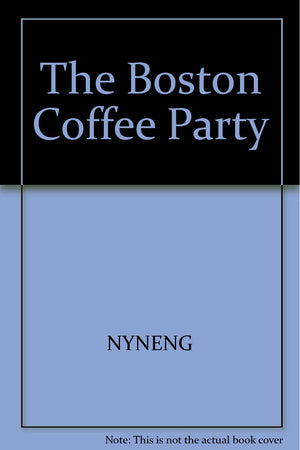 The Boston Coffee Party (An I Can Read Book),Used