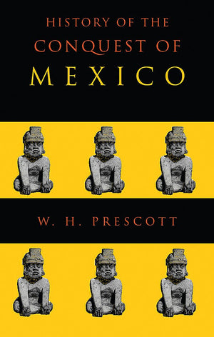 History of the Conquest of Mexico,Used