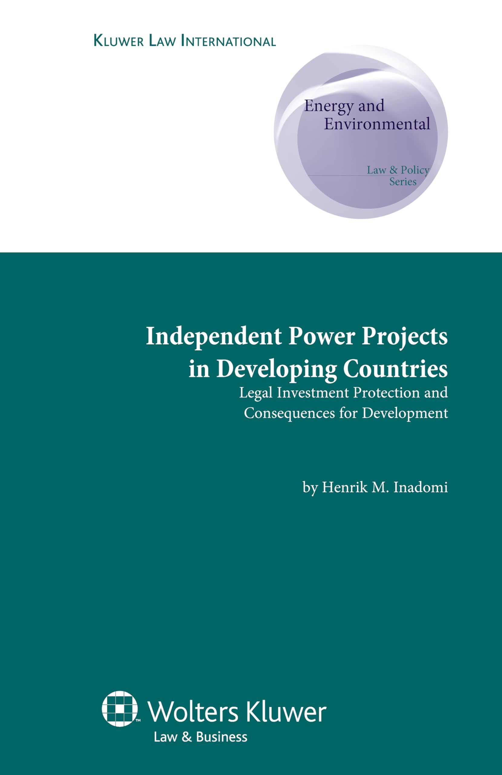 Independent Power Projects in Developing Countries  Legal Investment Protection and Consequences for Development,Used