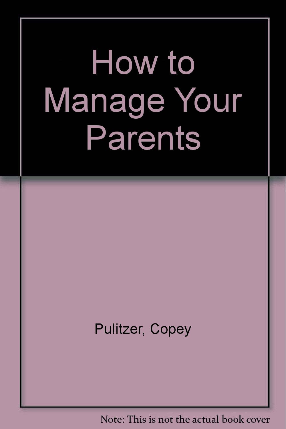 How to Manage Your Parents,Used