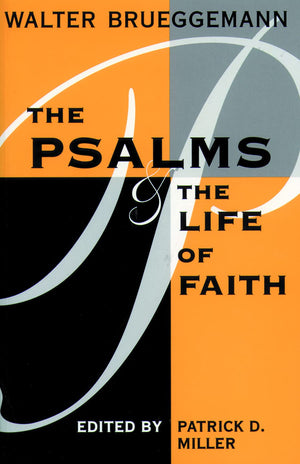 The Psalms and the Life of Faith,Used