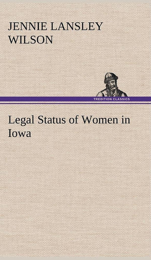 Legal Status of Women in Iowa,Used