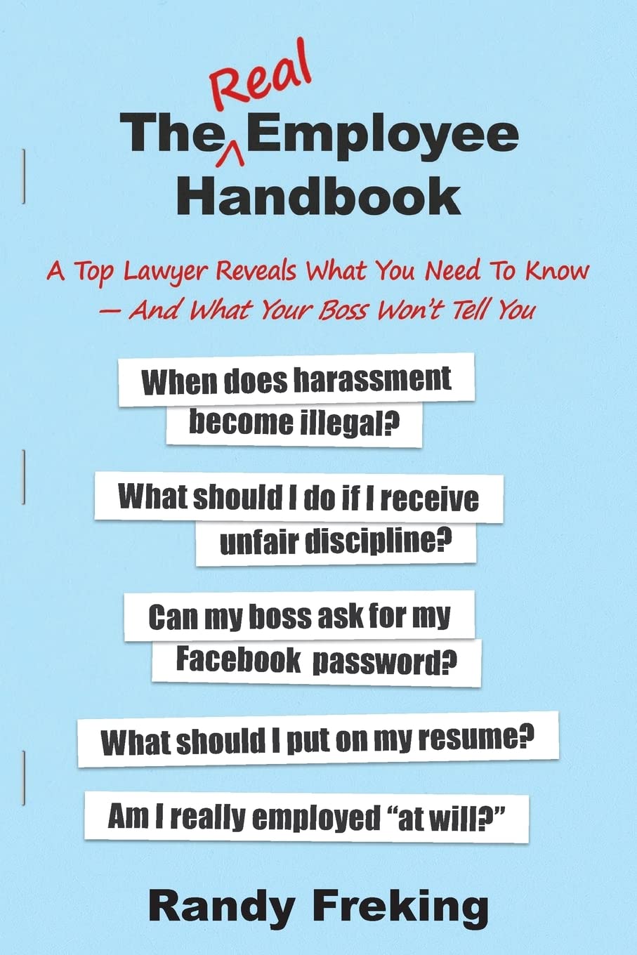 The Real Employee Handbook: A Top Lawyer Reveals What You Need To Know  And What Your Boss Won'T Tell You,Used