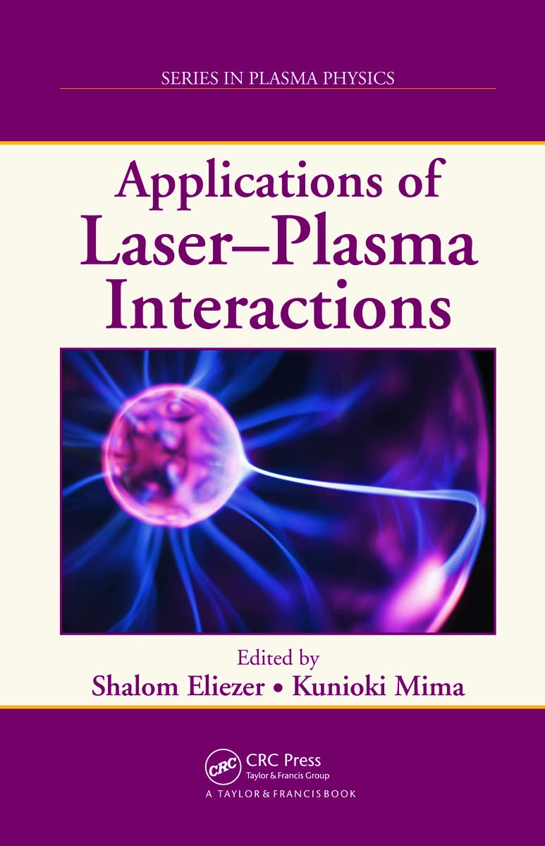 Applications of LaserPlasma Interactions (Plasma Physics),Used
