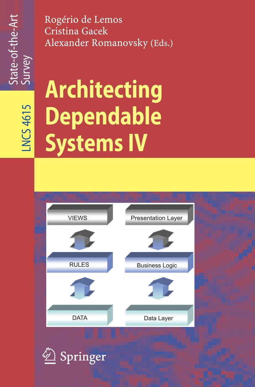Architecting Dependable Systems IV (Lecture Notes in Computer Science, 4615),Used