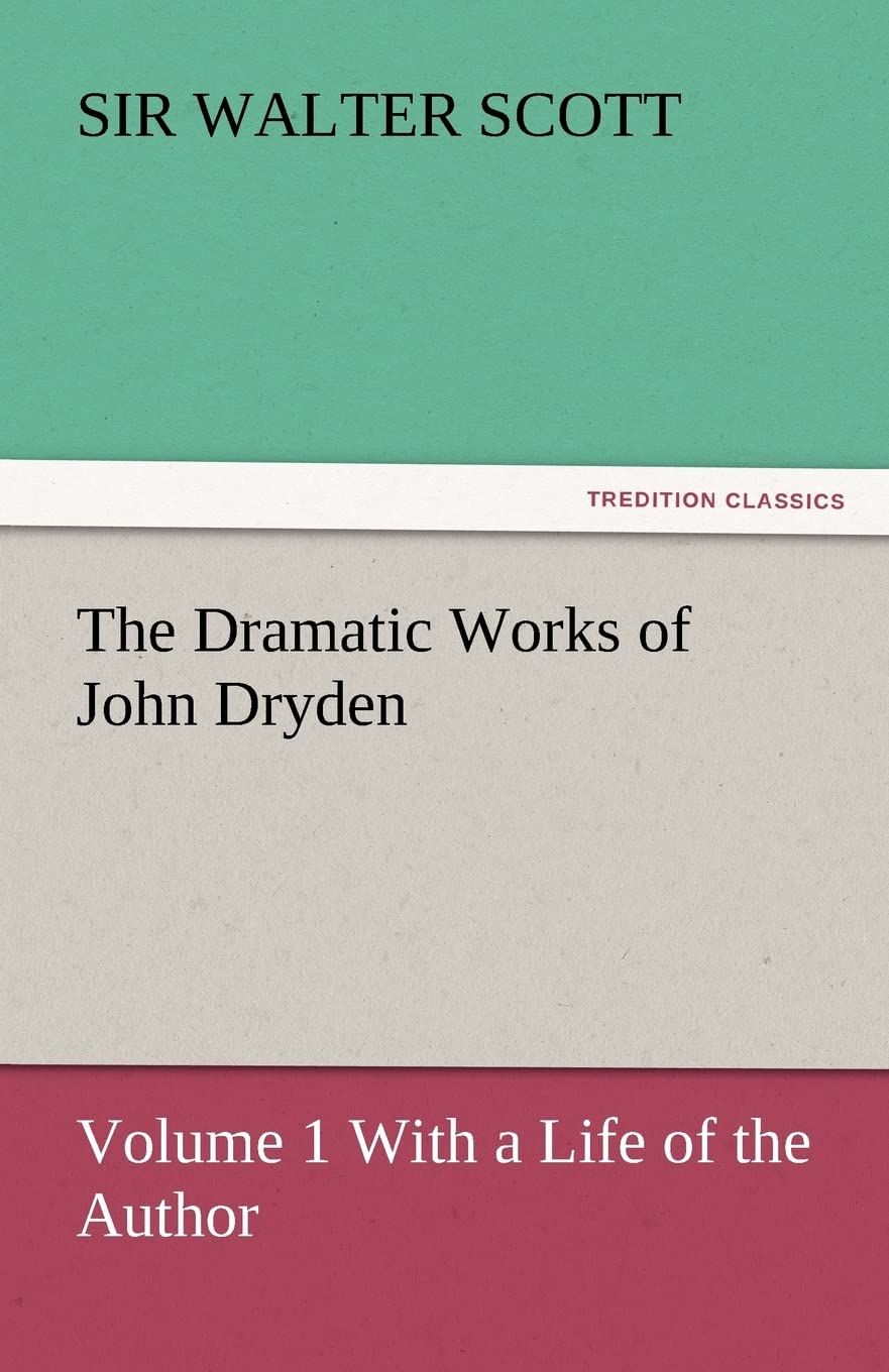 The Dramatic Works of John Dryden,Used