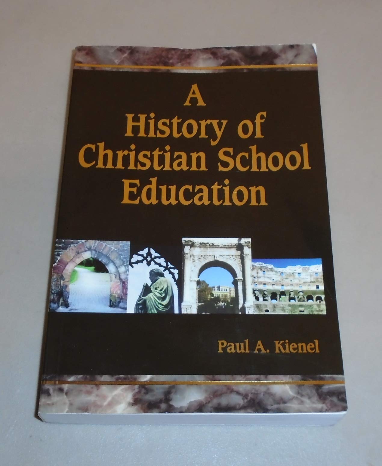A History of Christian School Education Vol 1,Used