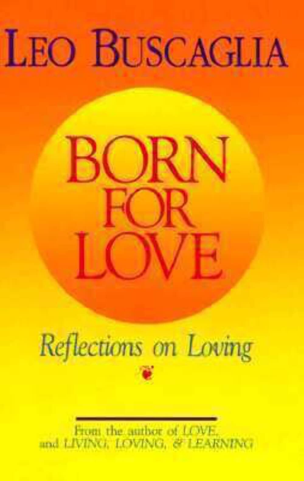 Born For Love: Reflections On Loving