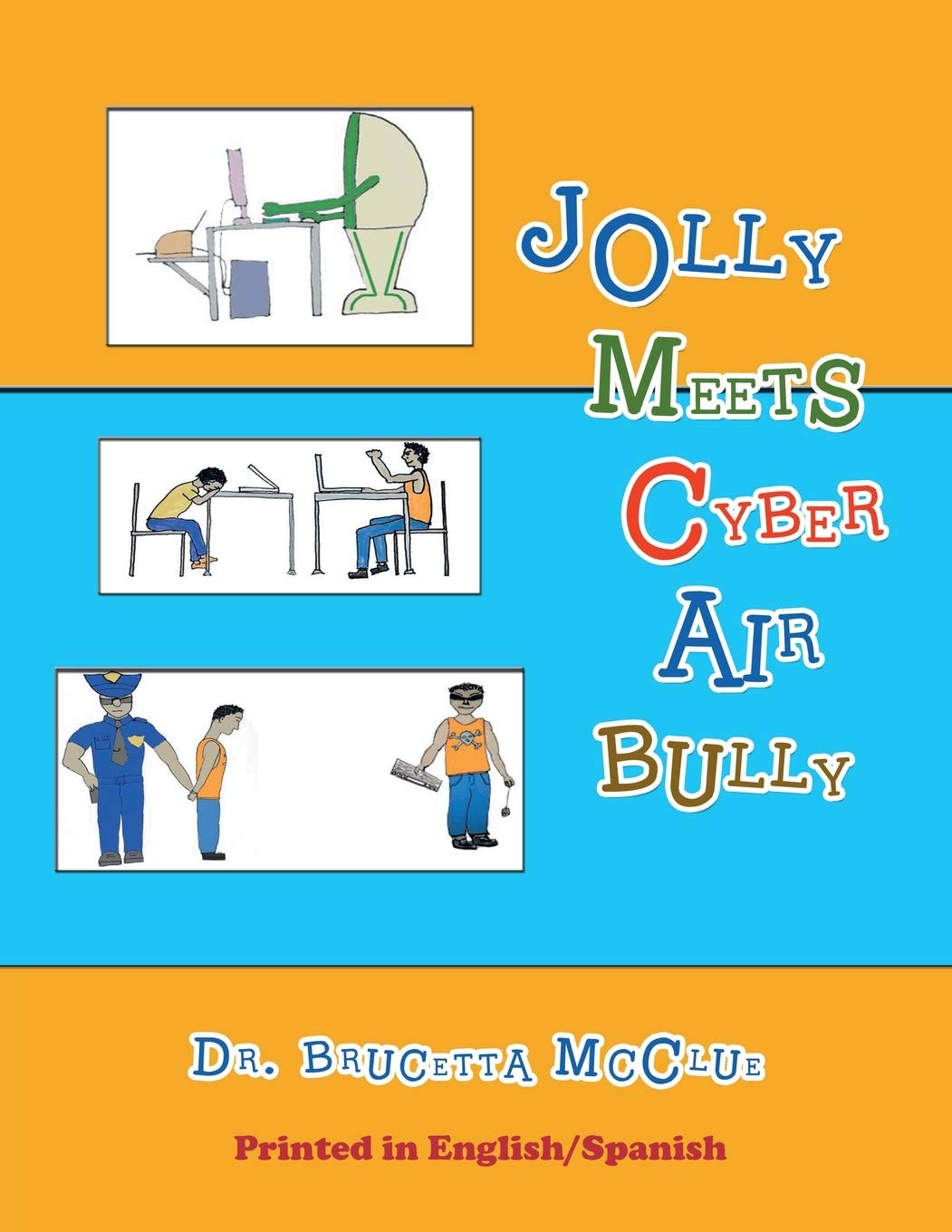 Jolly Meets Cyber Air Bully,Used