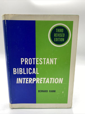 Protestant Biblical Interpretation; A Textbook Of Hermeneutics