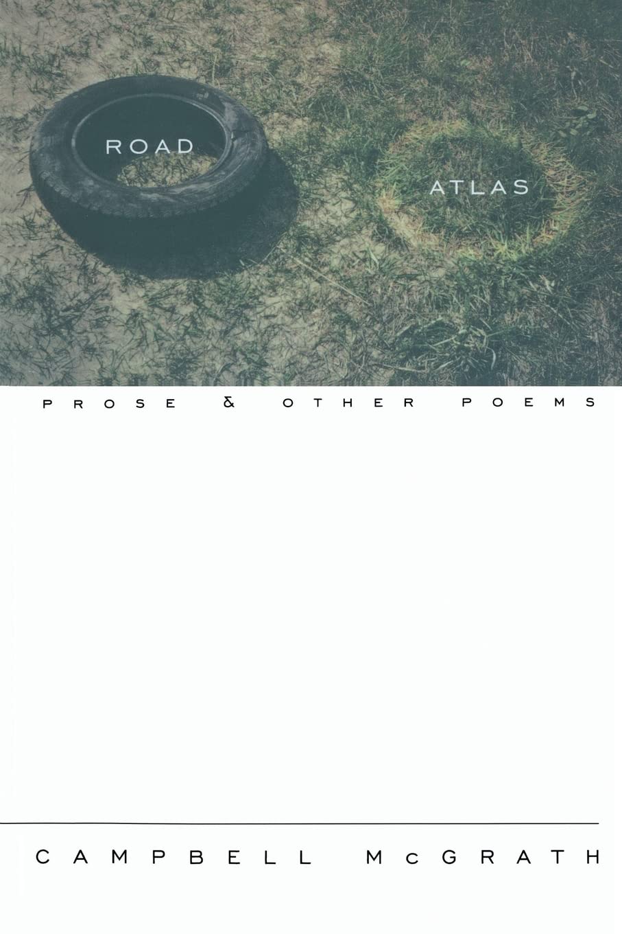 Road Atlas: Prose And Other Poems,Used